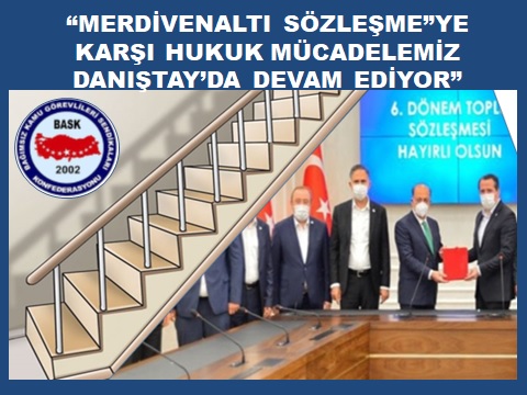 BASK merdivenalti-sozlesmeye-karsi-hukuk-mucadelemiz-danistayda